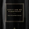 Simone Andreoli Don't Ask Me Permission EdP Nat. Spray